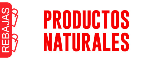 PRODUCTOS NATURALES REBAJAS 2025